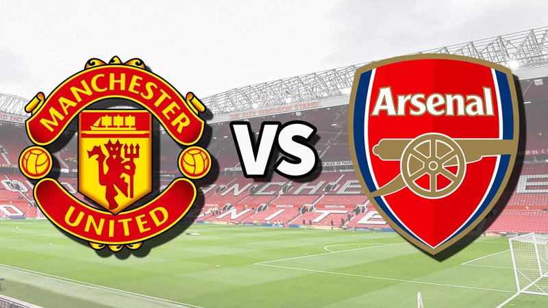 Soi kèo Manchester United vs Arsenal, 22h30, 12/5, Ngoại Hạng Anh